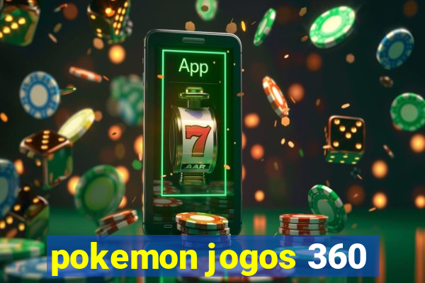 pokemon jogos 360